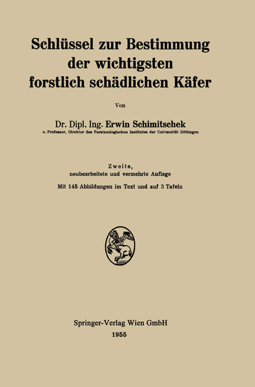 Book cover of Schlüssel zur Bestimmung der wichtigsten forstlich schädlichen Käfer (2. Aufl. 1955)