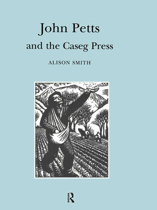 Book cover of John Petts and the Caseg Press (Routledge Revivals)