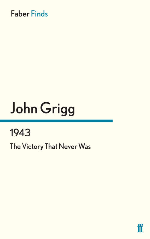 Book cover of 1943: The Victory That Never Was (Main)