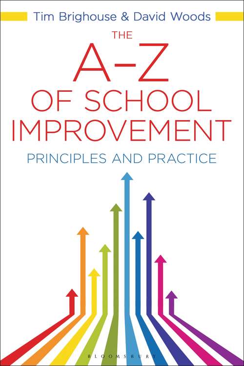 Book cover of The A-Z of School Improvement: Principles and Practice