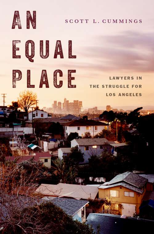 Book cover of An Equal Place: Lawyers in the Struggle for Los Angeles