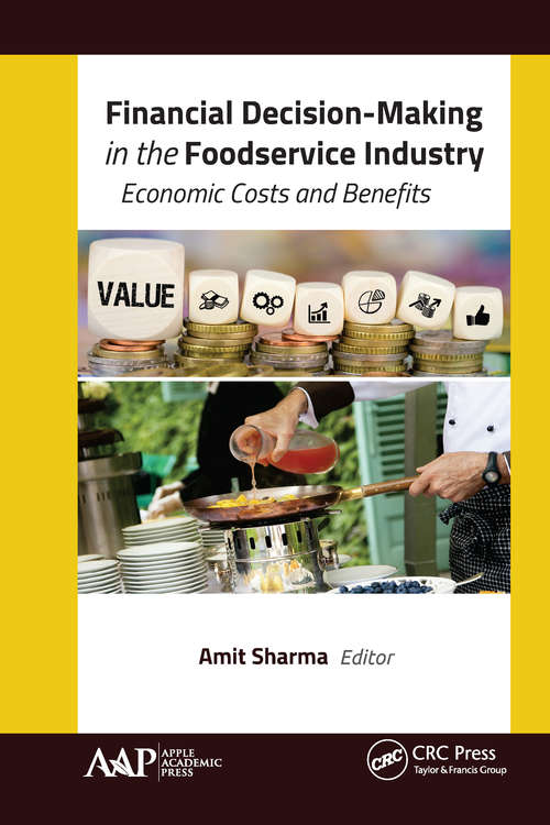 Book cover of Financial Decision-Making in the Foodservice Industry: Economic Costs and Benefits