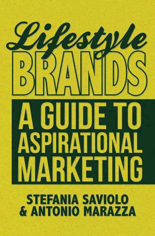Book cover of Lifestyle Brands: A Guide to Aspirational Marketing (2013)
