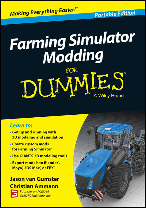 Book cover of Farming Simulator Modding For Dummies (Portable Edition)