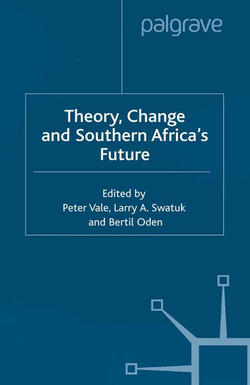 Book cover of Theory, Change and Southern Africa (2001) (International Political Economy Series)