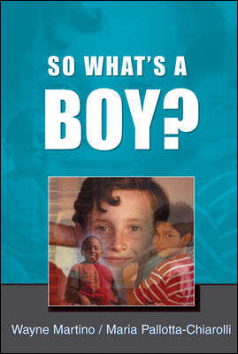 Book cover of So What's A Boy? (UK Higher Education OUP  Humanities & Social Sciences Education OUP)