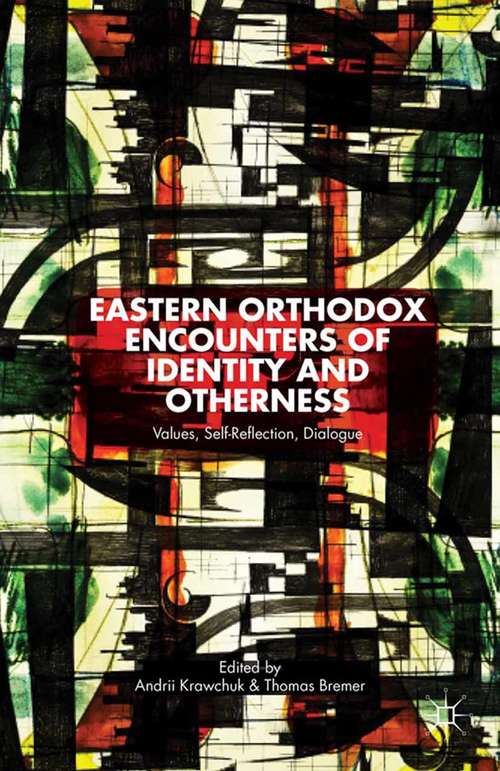 Book cover of Eastern Orthodox Encounters of Identity and Otherness: Values, Self-Reflection, Dialogue (2014)