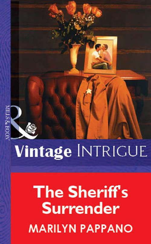 Book cover of The Sheriff's Surrender (ePub First edition) (Mills And Boon Vintage Intrigue Ser.: No. 1069)