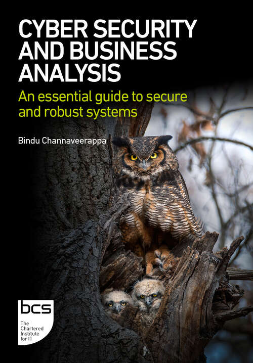 Book cover of Cyber Security and Business Analysis: An essential guide to secure and robust systems