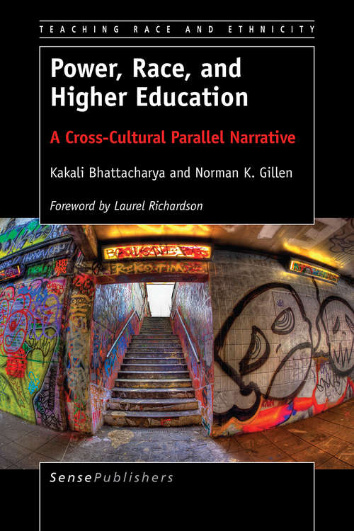 Book cover of Power, Race, and Higher Education: A Cross-Cultural Parallel Narrative (1st ed. 2016) (Teaching Race and Ethnicity)