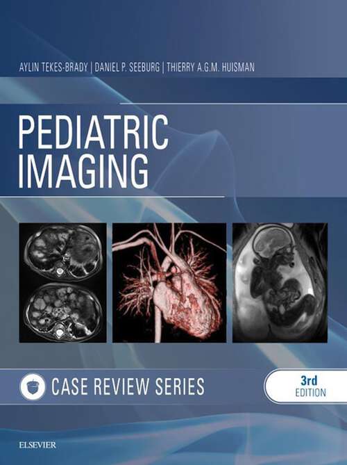 Book cover of Pediatric Imaging: Case Review Series (3) (Case Review)