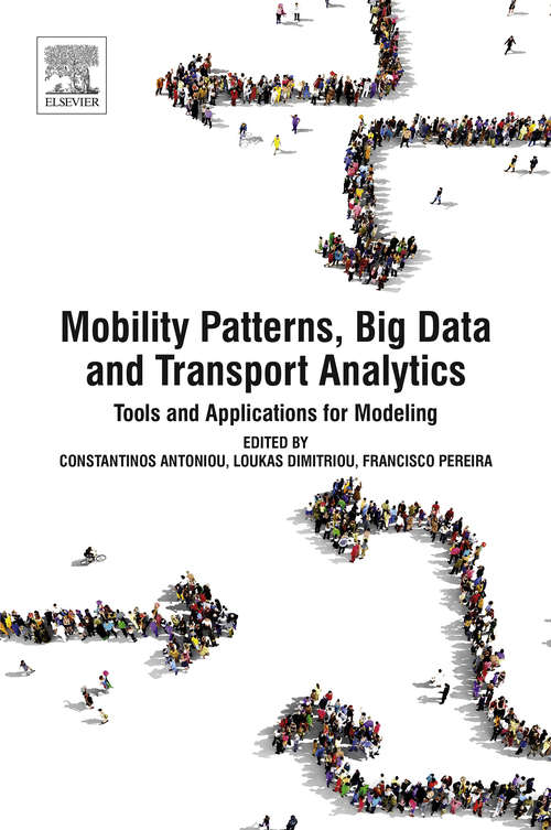 Book cover of Mobility Patterns, Big Data and Transport Analytics: Tools and Applications for Modeling