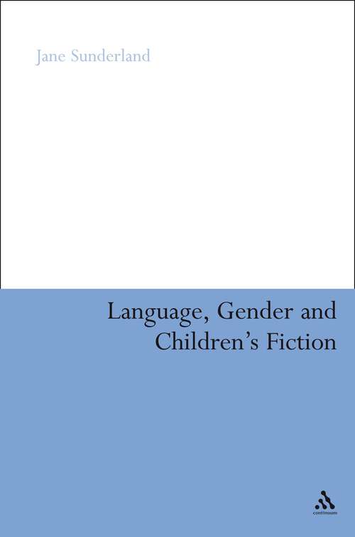 Book cover of Language, Gender and Children's Fiction