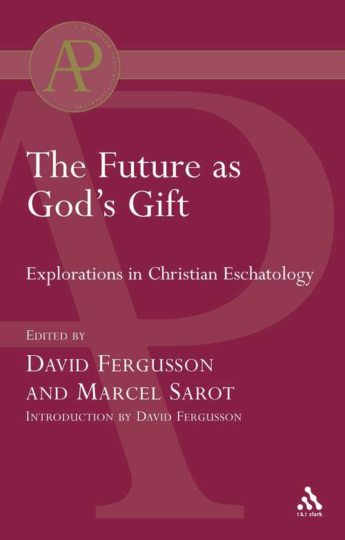 Book cover of Future as God's Gift: Explorations in Christian Eschatology