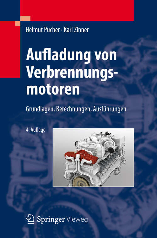 Book cover of Aufladung von Verbrennungsmotoren: Grundlagen, Berechnungen, Ausführungen (4. Aufl. 2012)