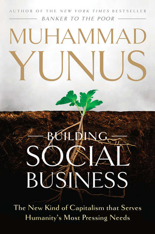 Book cover of Building Social Business: The New Kind of Capitalism That Serves Humanity's Most Pressing Needs