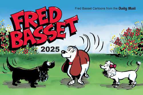 Book cover of Fred Basset Yearbook 2025: Witty Comic Strips from the Daily Mail