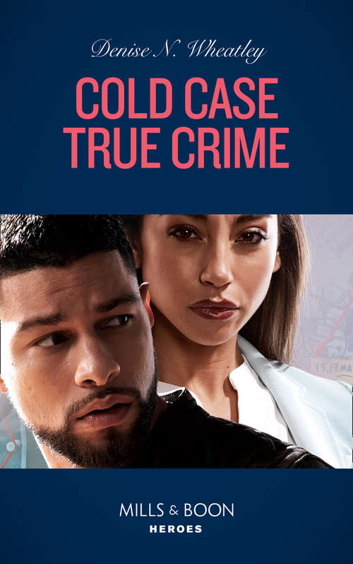 Book cover of Cold Case True Crime: Cold Case True Crime (an Unsolved Mystery Book) / Falling For His Suspect (where Secrets Are Safe) (ePub edition) (An Unsolved Mystery Book #5)