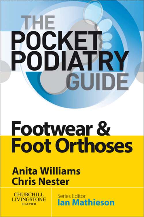 Book cover of Pocket Podiatry: Pocket Podiatry: Footwear and Foot Orthoses E-Book (Pocket Podiatry)