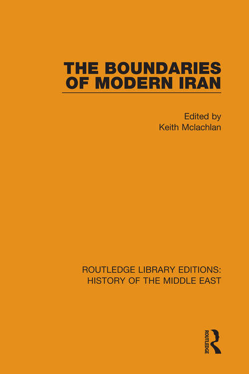 Book cover of The Boundaries of Modern Iran (Routledge Library Editions: History of the Middle East)