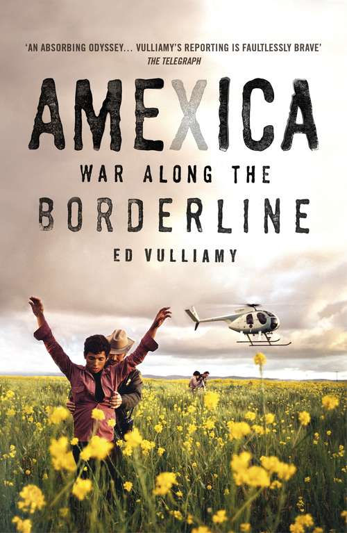 Book cover of Amexica: War Along the Borderline