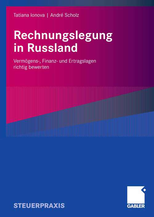 Book cover of Rechnungslegung in Russland: Vermögens-, Finanz- und Ertragslagen richtig bewerten (2008)