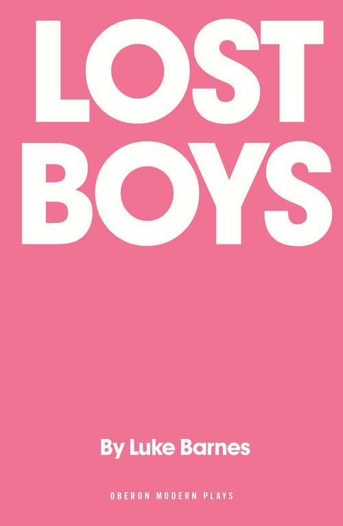 Book cover of Lost Boys (Oberon Modern Plays)