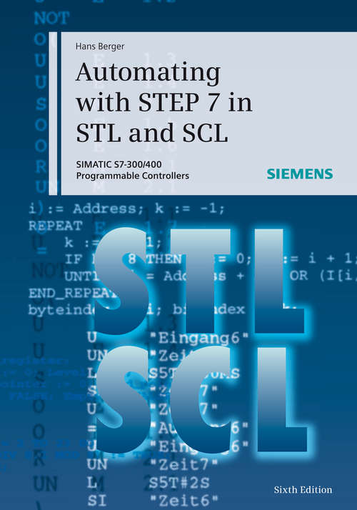 Book cover of Automating with STEP 7 in STL and SCL: SIMATIC S7-300/400 Programmable Controllers (6)