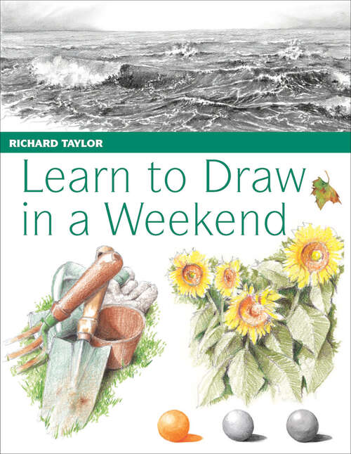 Book cover of Learn to Draw in a Weekend