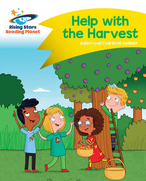 Book cover of Reading Planet - Help with the Harvest - Yellow: Comet Street Kids (PDF)