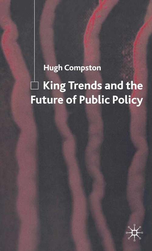 Book cover of King Trends and the Future of Public Policy (2006)