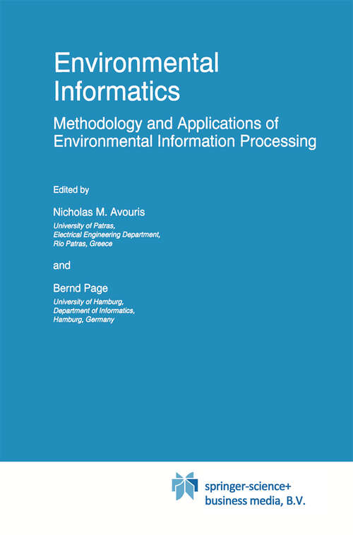 Book cover of Environmental Informatics: Methodology and Applications of Environmental Information Processing (1995) (Eurocourses: Computer and Information Science #6)