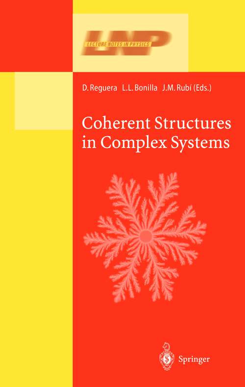 Book cover of Coherent Structures in Complex Systems: Selected Papers of the XVII Sitges Conference on Statistical Mechanics Held at Sitges, Barcelona, Spain, 5–9 June 2000. Preliminary Version (2001) (Lecture Notes in Physics #567)