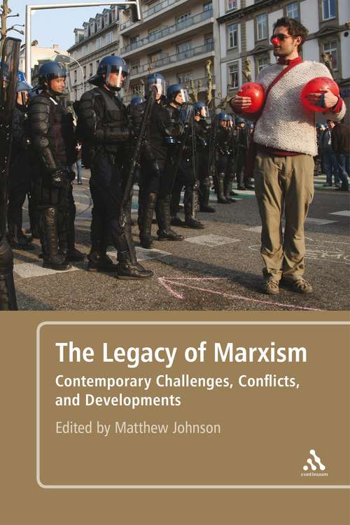 Book cover of The Legacy of Marxism: Contemporary Challenges, Conflicts, and Developments