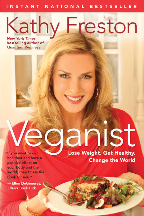 Book cover of Veganist: Lose Weight, Get Healthy, Change the World (Playaway Adult Nonfiction Ser.)