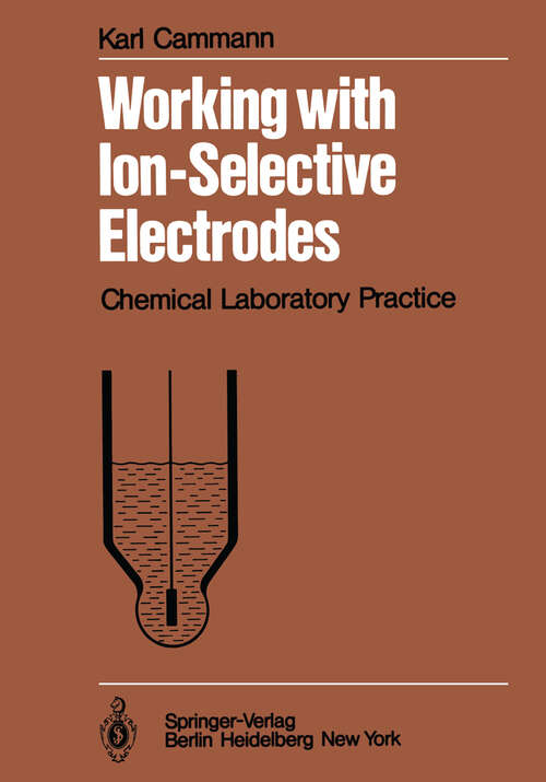 Book cover of Working with Ion-Selective Electrodes: Chemical Laboratory Practice (1979) (Chemical Laboratory Practice)