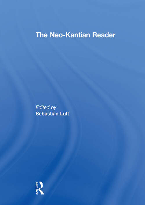 Book cover of The Neo-Kantian Reader