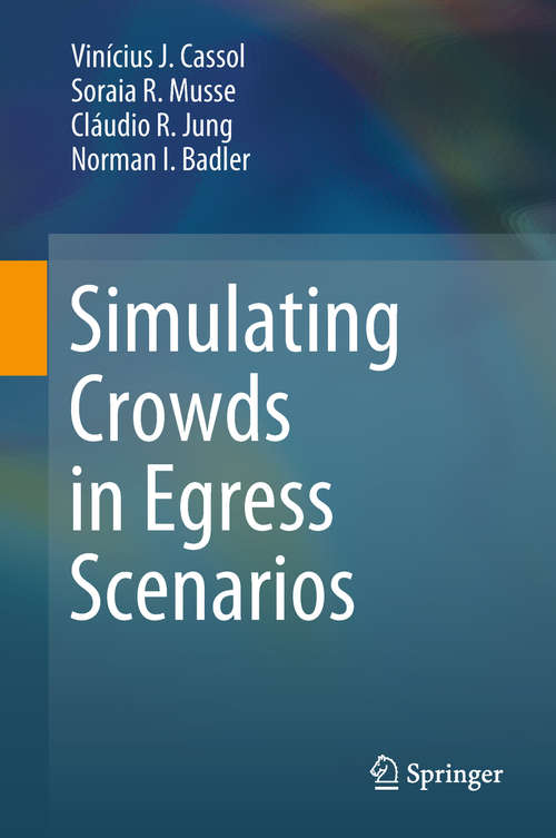 Book cover of Simulating Crowds in Egress Scenarios