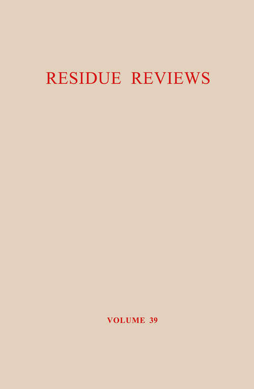 Book cover of The Carbinole Acaricides: Chlorobenzilate and Chloropropylate (1971) (Reviews of Environmental Contamination and Toxicology #39)