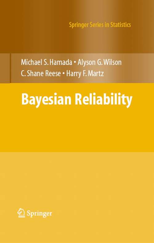 Book cover of Bayesian Reliability (2008) (Springer Series in Statistics)