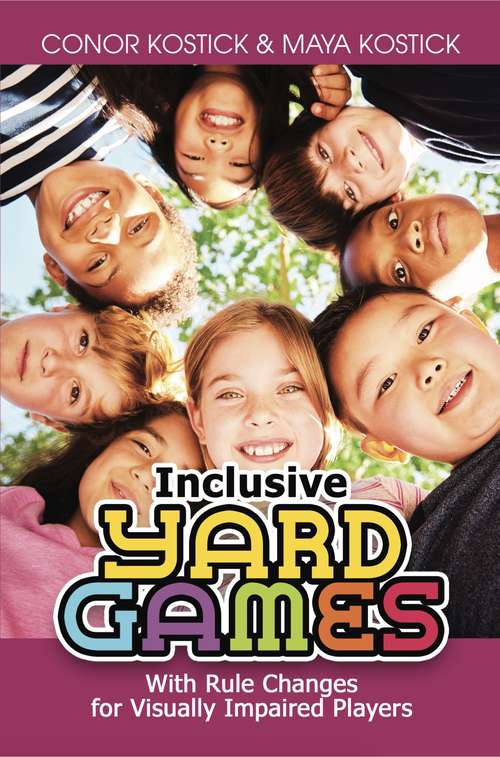 Book cover of Inclusive Yard Games: With Rule Changes For Visually Impaired Players (pdf)