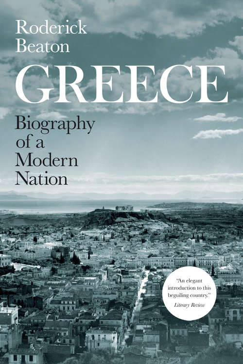 Book cover of Greece: Biography of a Modern Nation