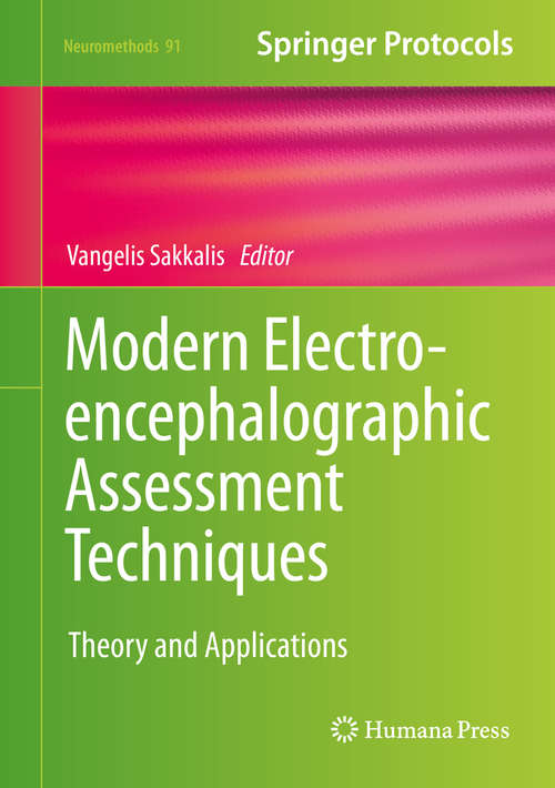 Book cover of Modern Electroencephalographic Assessment Techniques: Theory and Applications (2015) (Neuromethods #91)