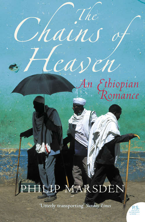 Book cover of The Chains of Heaven: An Ethiopian Romance (ePub edition)