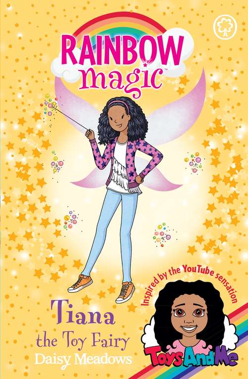 Book cover of Tiana the Toy Fairy: Toys AndMe Special Edition (2) (Rainbow Magic #1)