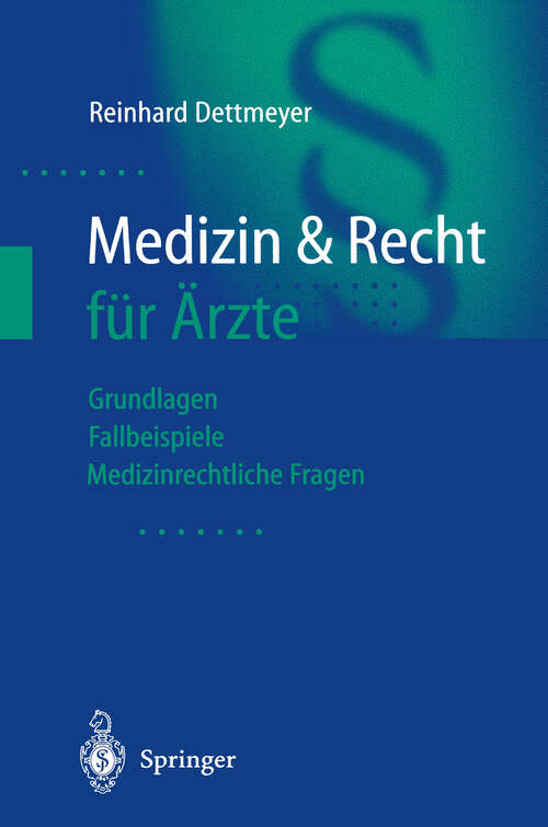 Book cover of Medizin & Recht für Ärzte: Grundlagen - Fallbeispiele - Medizinrechtliche Fragen (2001)