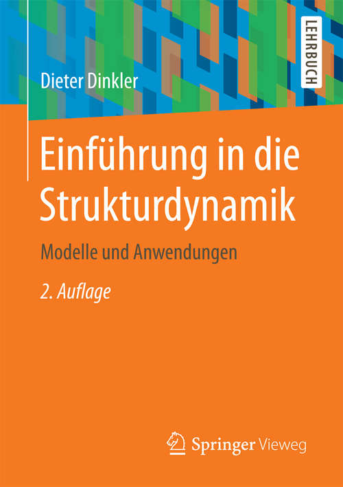 Book cover of Einführung in die Strukturdynamik: Modelle und Anwendungen