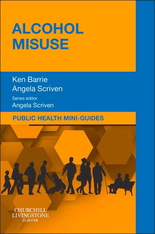 Book cover of Public Health Mini-Guides: Public Health Mini-Guides: Alcohol Misuse E-book (Public Health Mini-Guides)