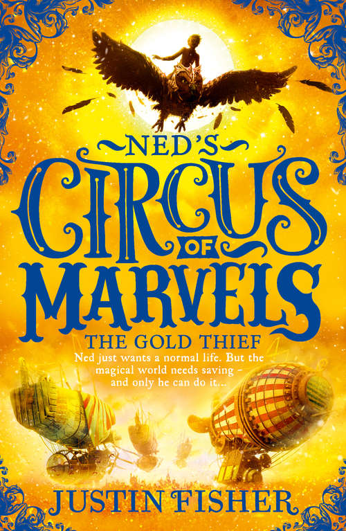 Book cover of The Gold Thief (ePub edition) (Ned’s Circus of Marvels #2)