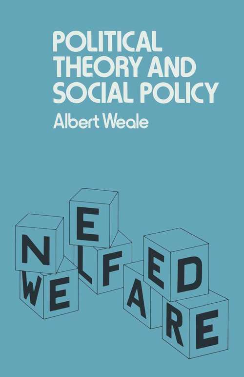 Book cover of Political Theory and Social Policy (1st ed. 1983) (Studies In Social Policy)